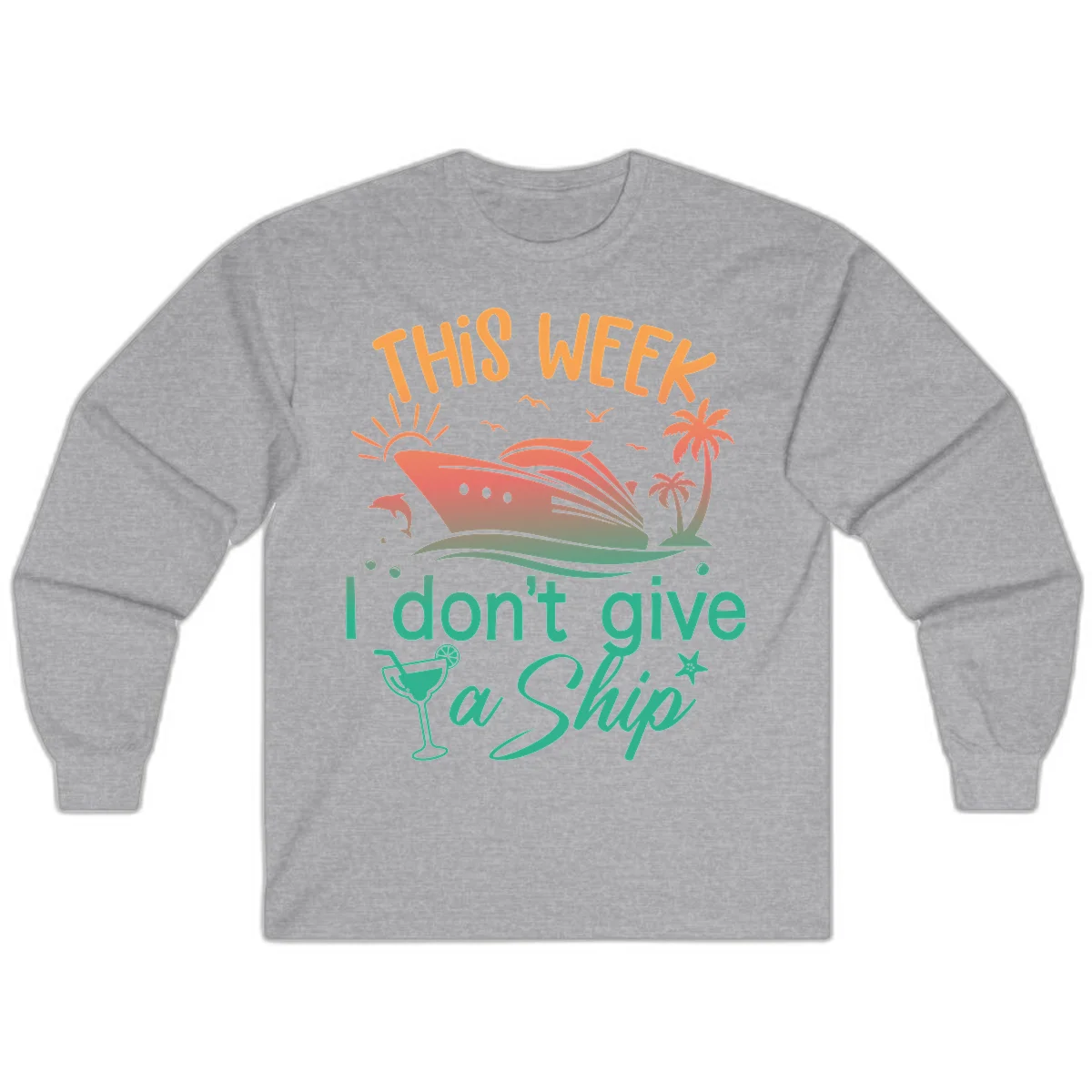 This Week I Don't Give A Ship Long Sleeve in Sport Grey