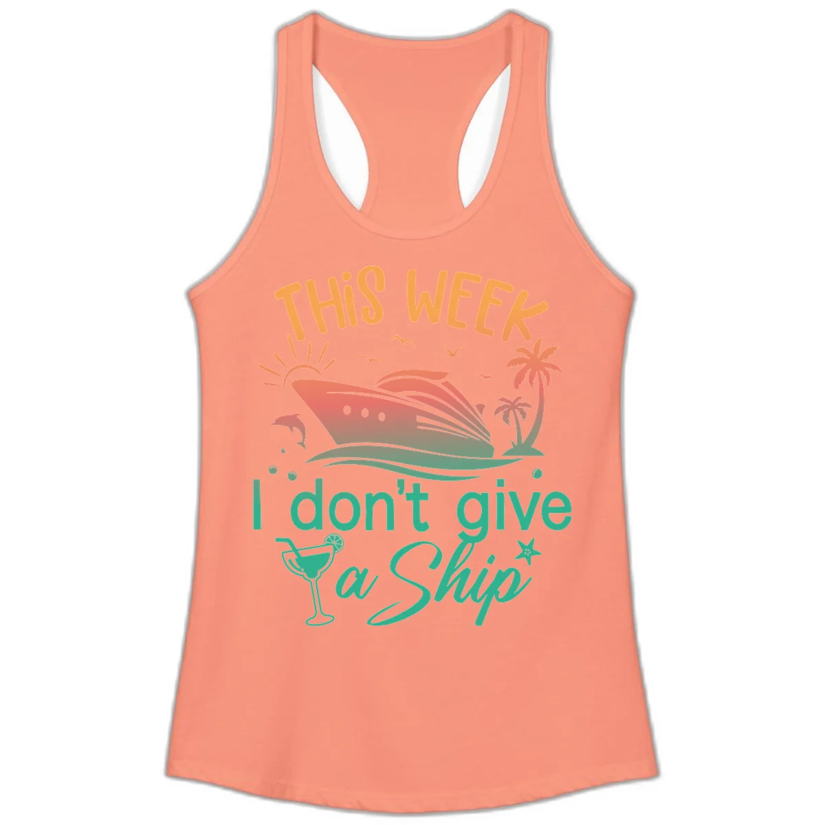 This Week I Don't Give A Ship Ladies Tank in Solid Light Orange