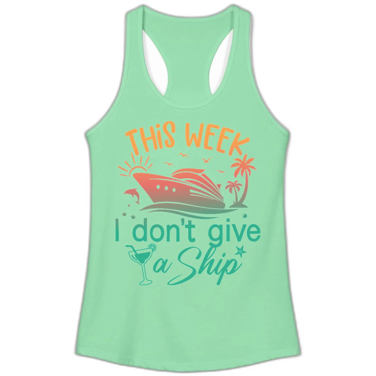 This Week I Don't Give A Ship Ladies Tank in Solid Mint