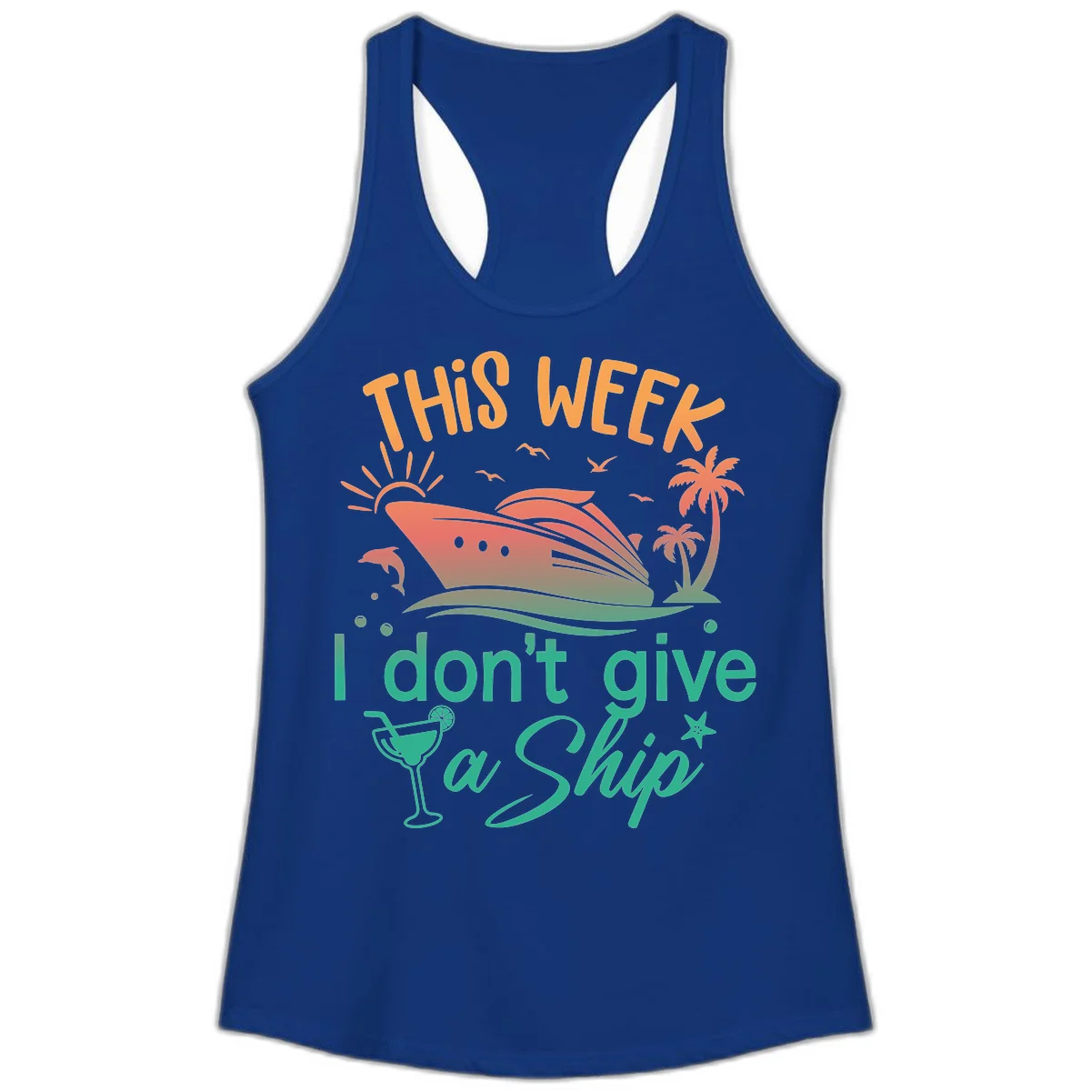This Week I Don't Give A Ship Ladies Tank in Solid Royal