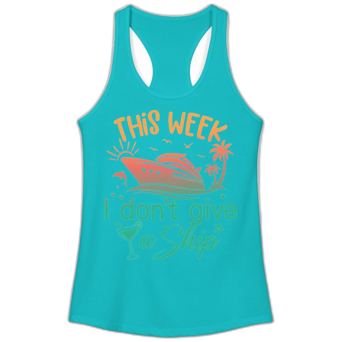 This Week I Don't Give A Ship Ladies Tank in Tahiti Blue