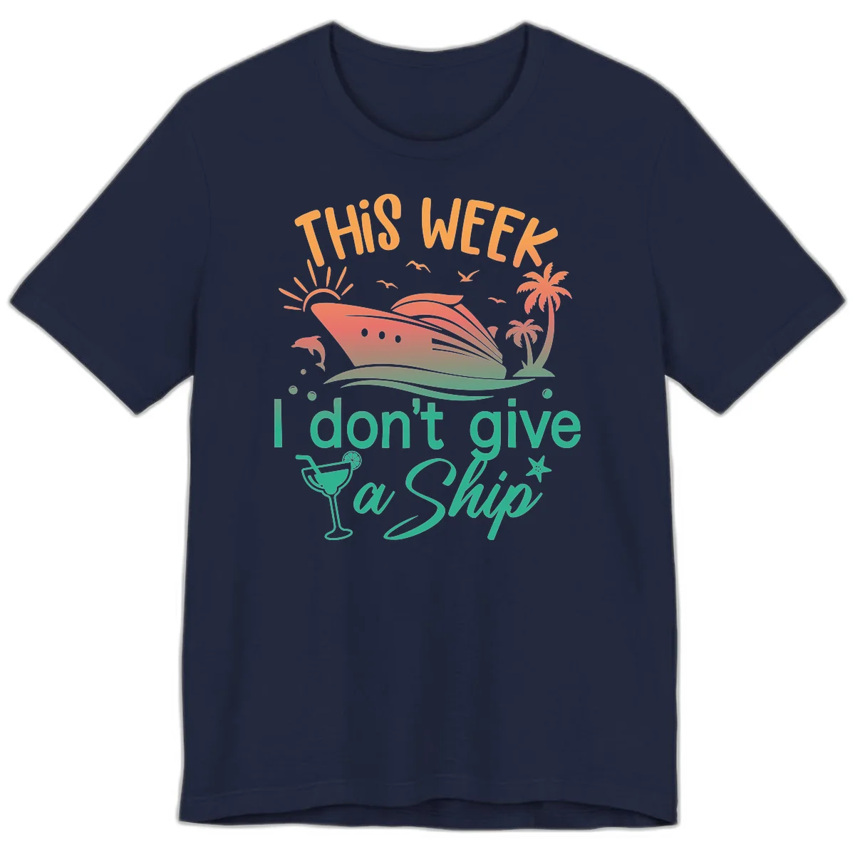 This Week I Don't Give A Ship Premium T-Shirt in Navy