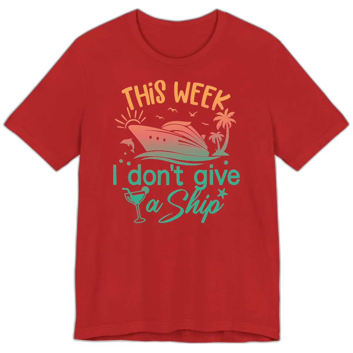 This Week I Don't Give A Ship Premium T-Shirt in Red