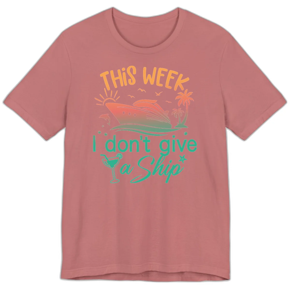 This Week I Don't Give A Ship Premium T-Shirt in Mauve