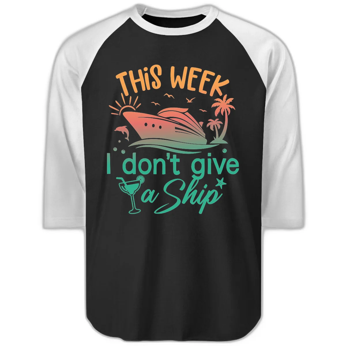 This Week I Don't Give A Ship Raglan 3/4 in Black White