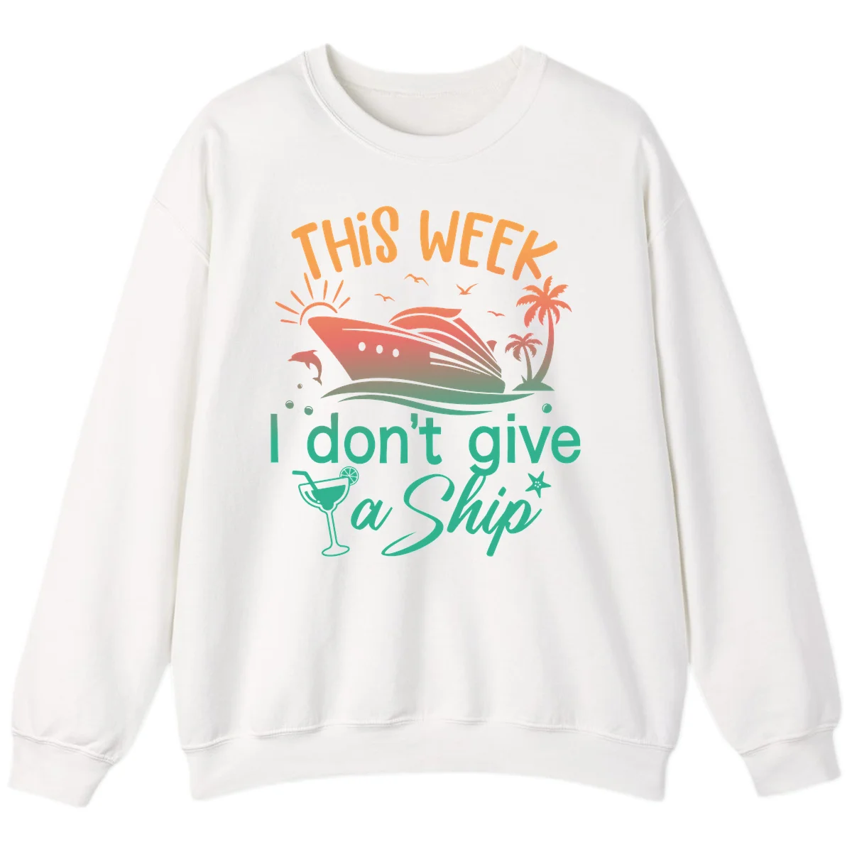 This Week I Don't Give A Ship Sweatshirt in White