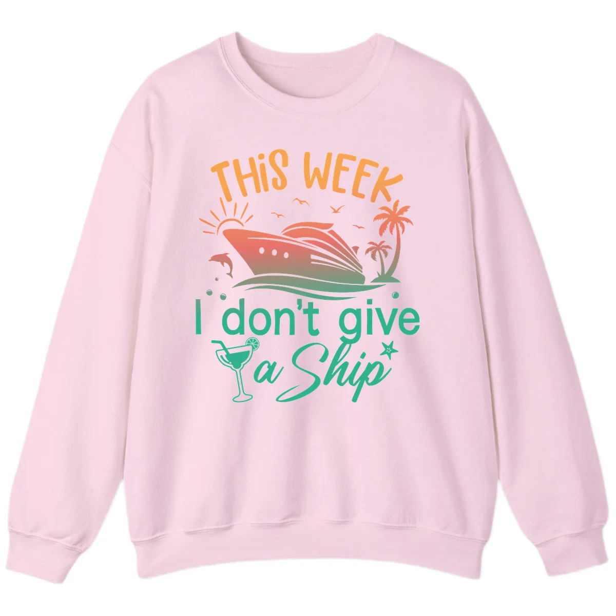 This Week I Don't Give A Ship Sweatshirt in Light Pink