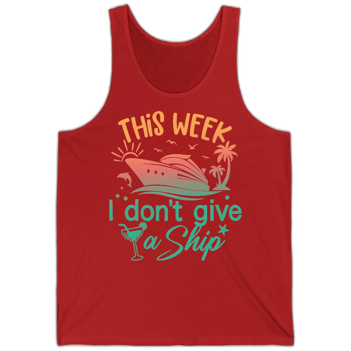 This Week I Don't Give A Ship Tank in Red
