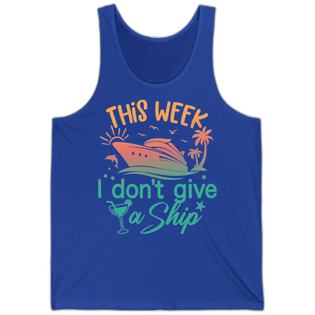 This Week I Don't Give A Ship Tank in True Royal