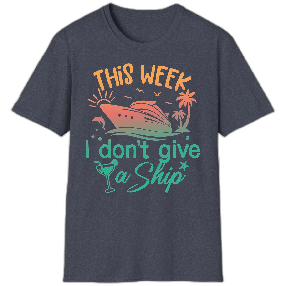This Week I Don't Give A Ship T-Shirt in Heather Navy
