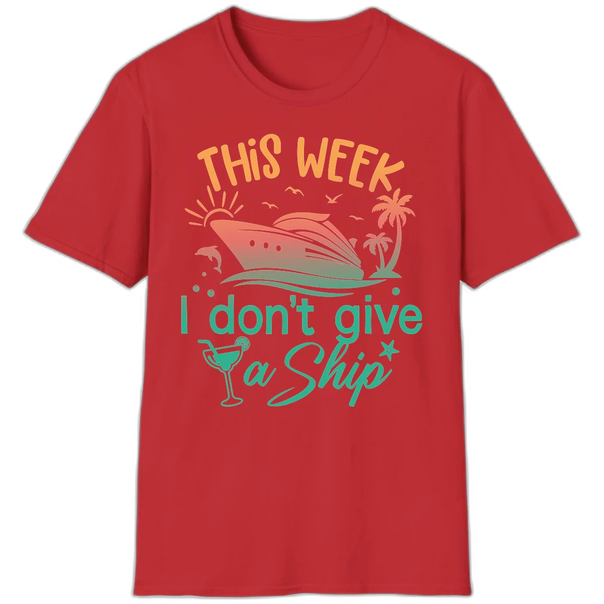 This Week I Don't Give A Ship T-Shirt in Red