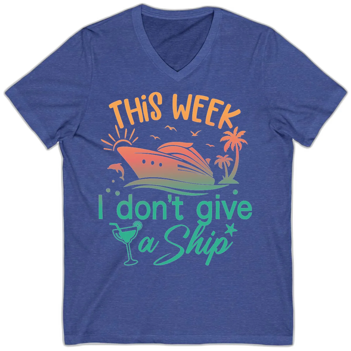 This Week I Don't Give A Ship V-Neck in Heather True Royal
