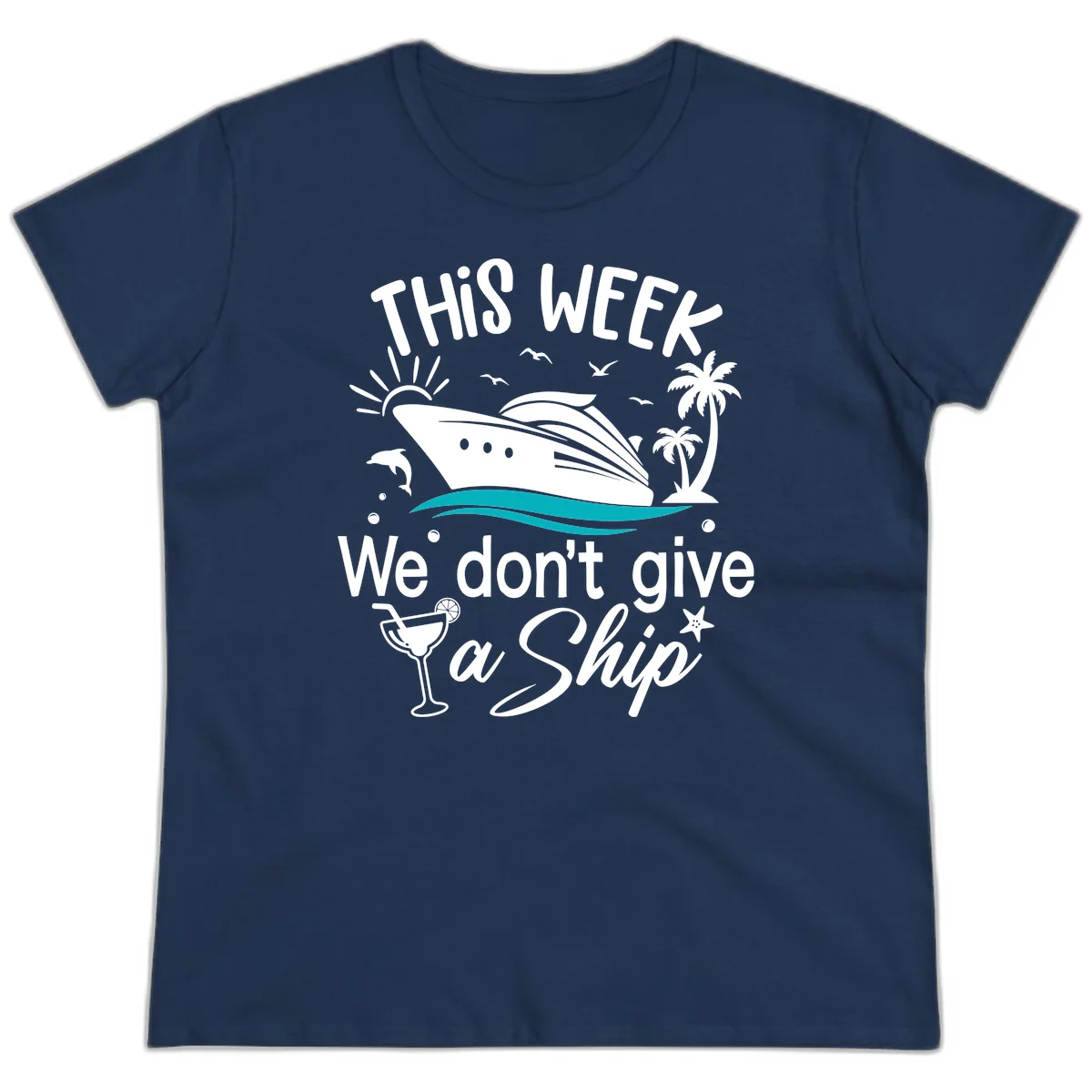 We Don't Give A Ship Cruise Ladies Tee in Navy
