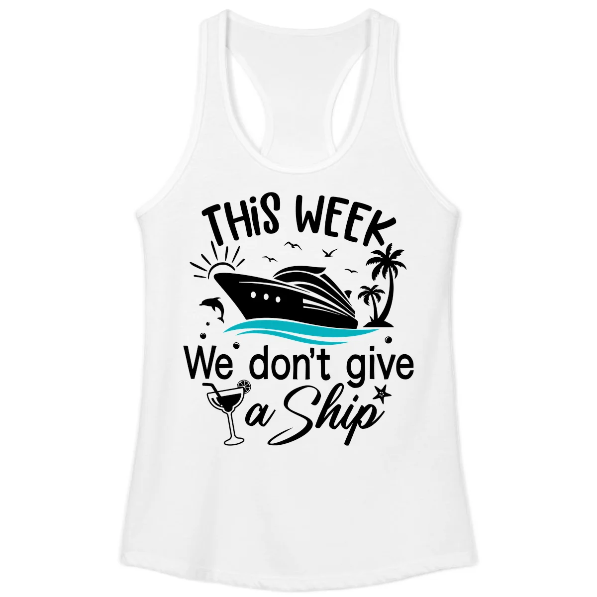 We Don't Give A Ship Cruise Ladies Tank in White