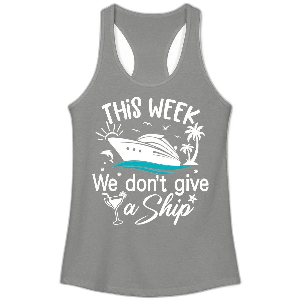 We Don't Give A Ship Cruise Ladies Tank in Heather Grey