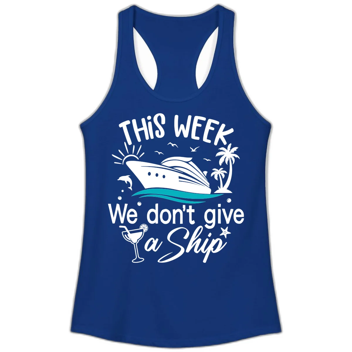 We Don't Give A Ship Cruise Ladies Tank in Solid Royal