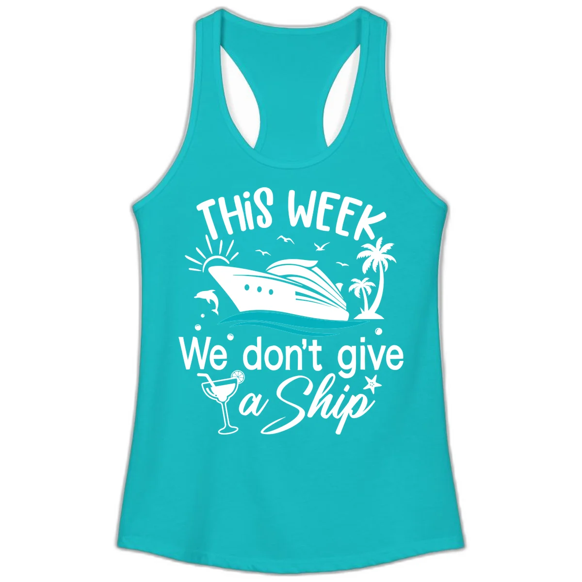 We Don't Give A Ship Cruise Ladies Tank in Tahiti Blue