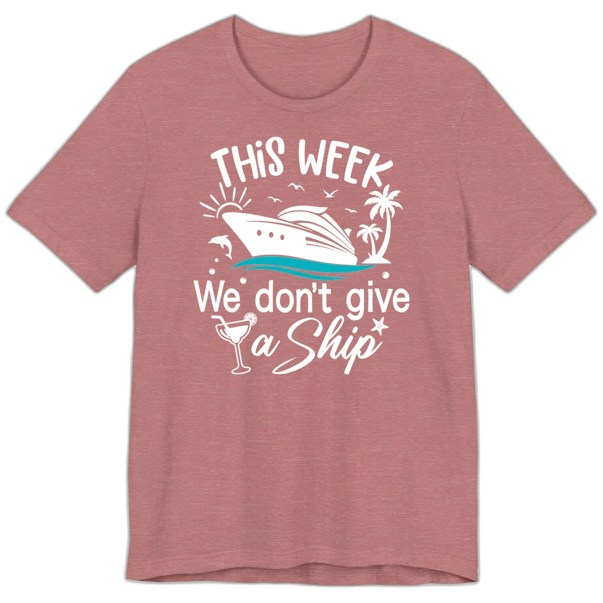 We Don't Give A Ship Cruise Premium T-Shirt in Heather Mauve