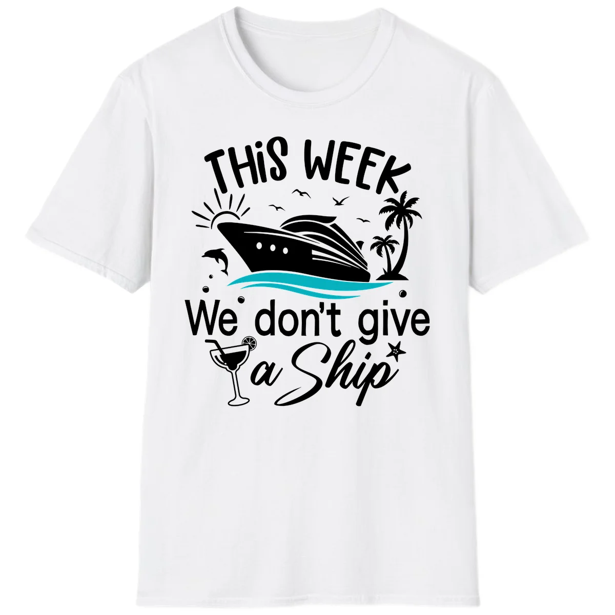 We Don't Give A Ship Cruise T-Shirt in White