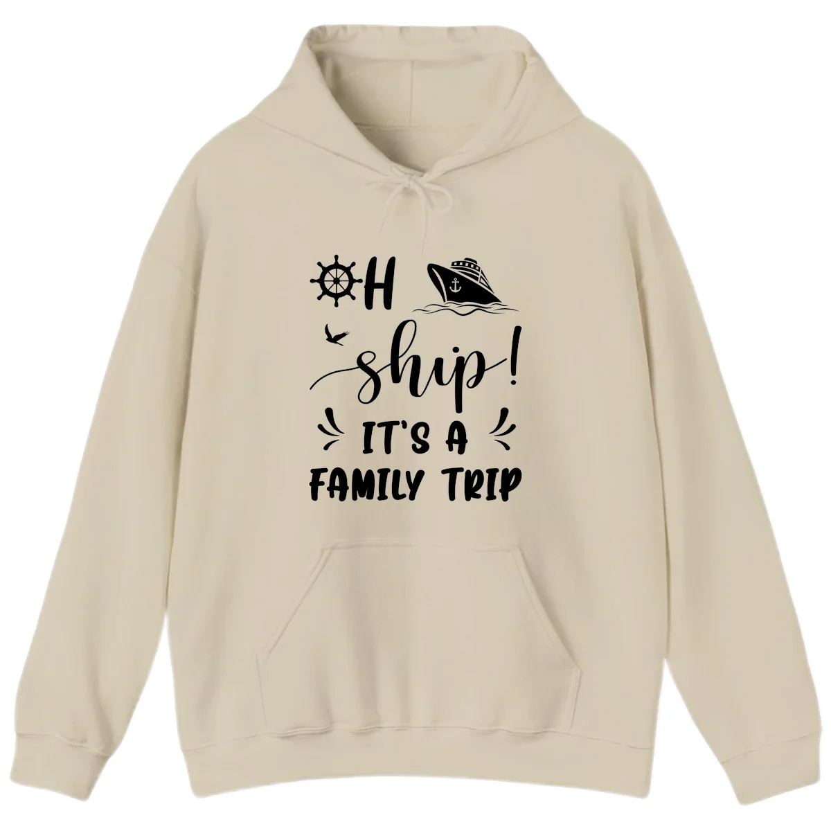 Ahoy Ship It's A Family Trip Hoodie in Sand