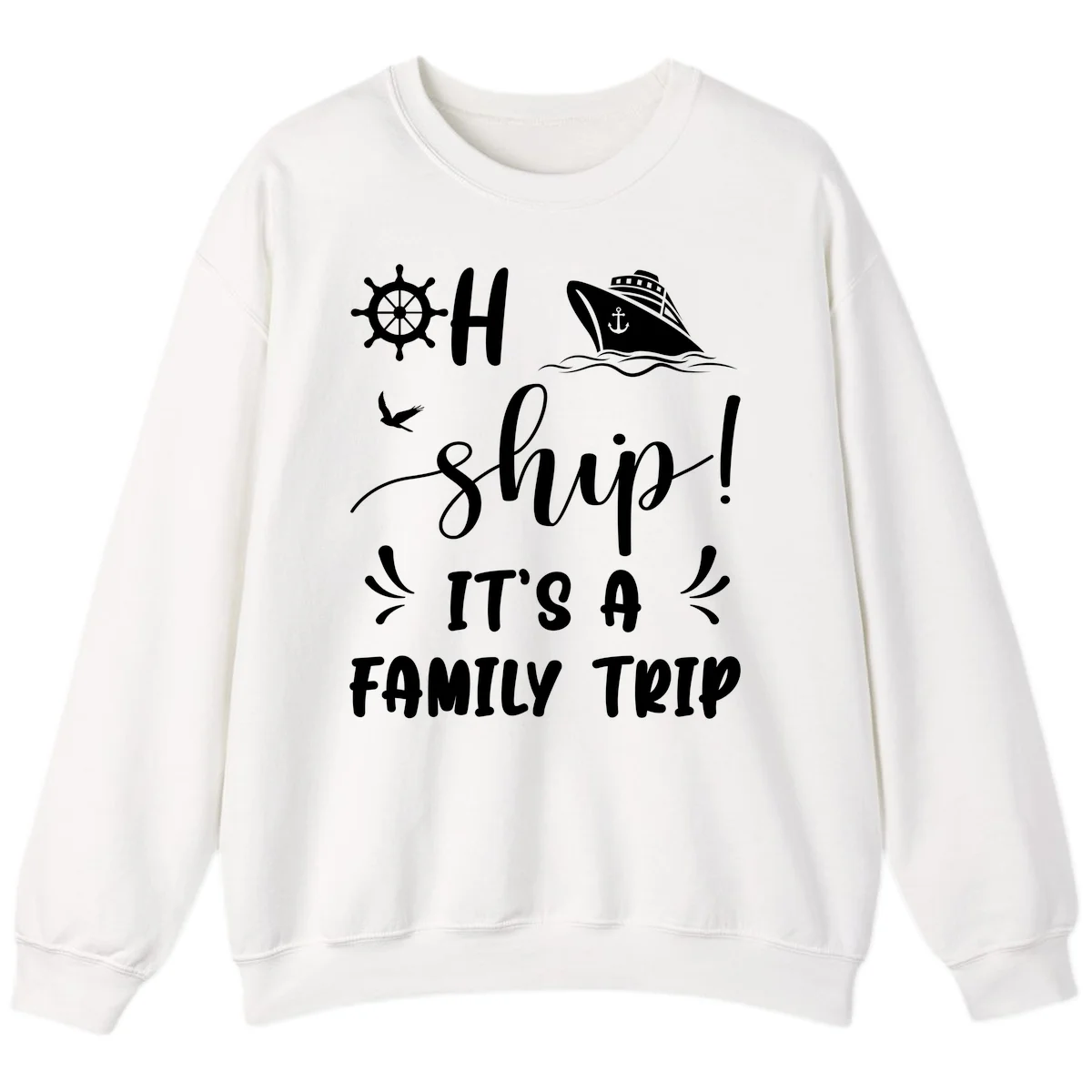 Ahoy Ship It's A Family Trip Sweatshirt in White