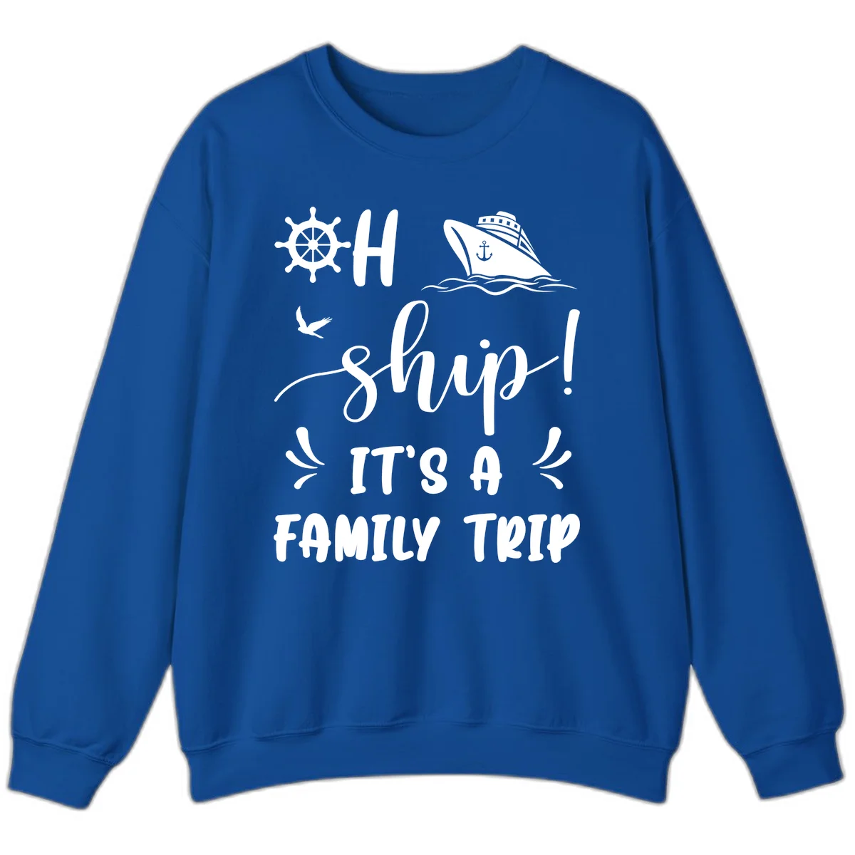 Ahoy Ship It's A Family Trip Sweatshirt in Royal