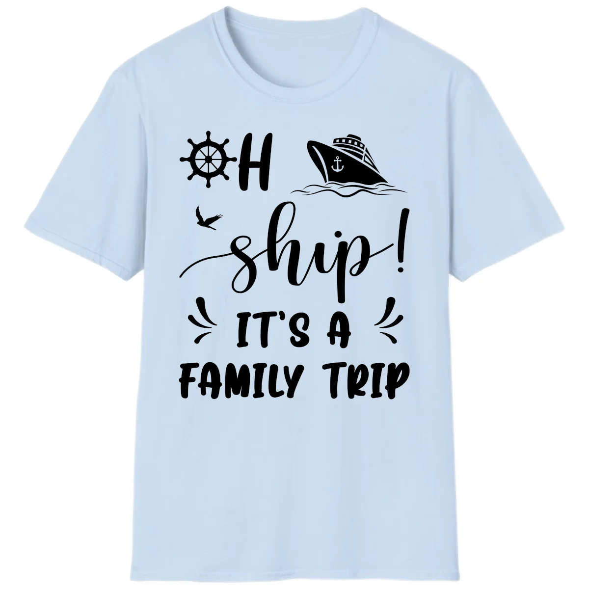 Ahoy Ship It's A Family Trip T-Shirt in Light Blue