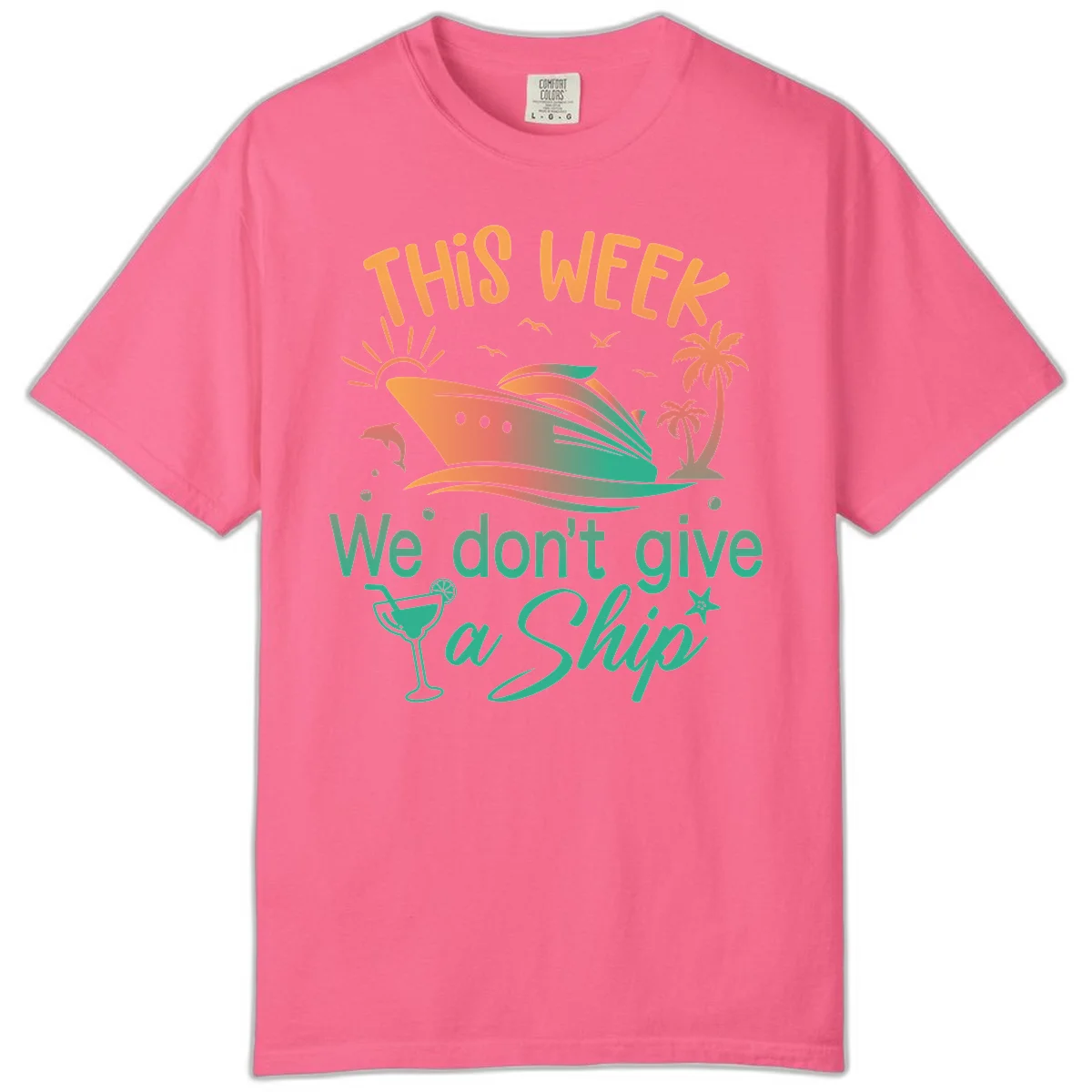 This Week We Don't Give A Ship Comfort Color in Crunchberry