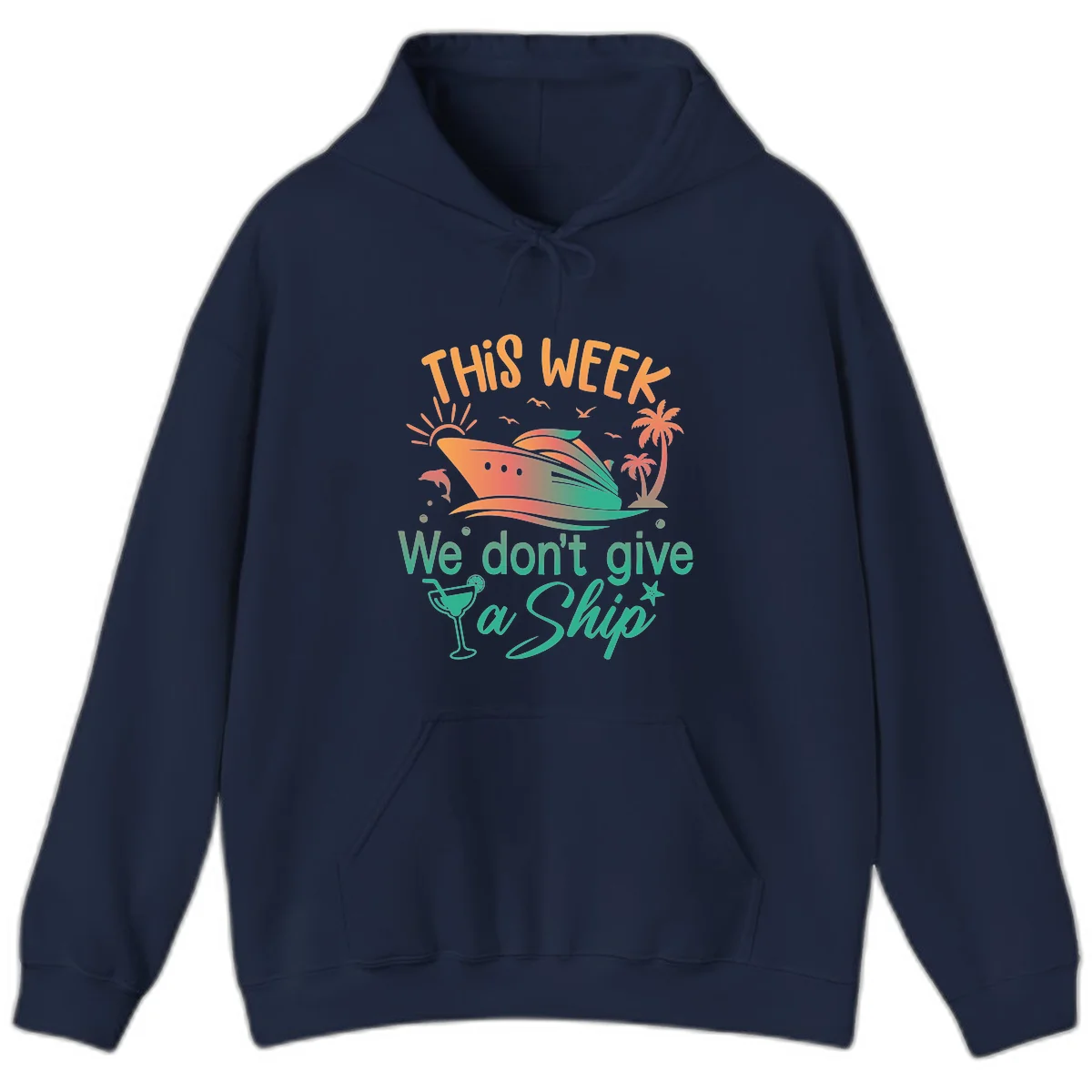 This Week We Don't Give A Ship Hoodie in Navy