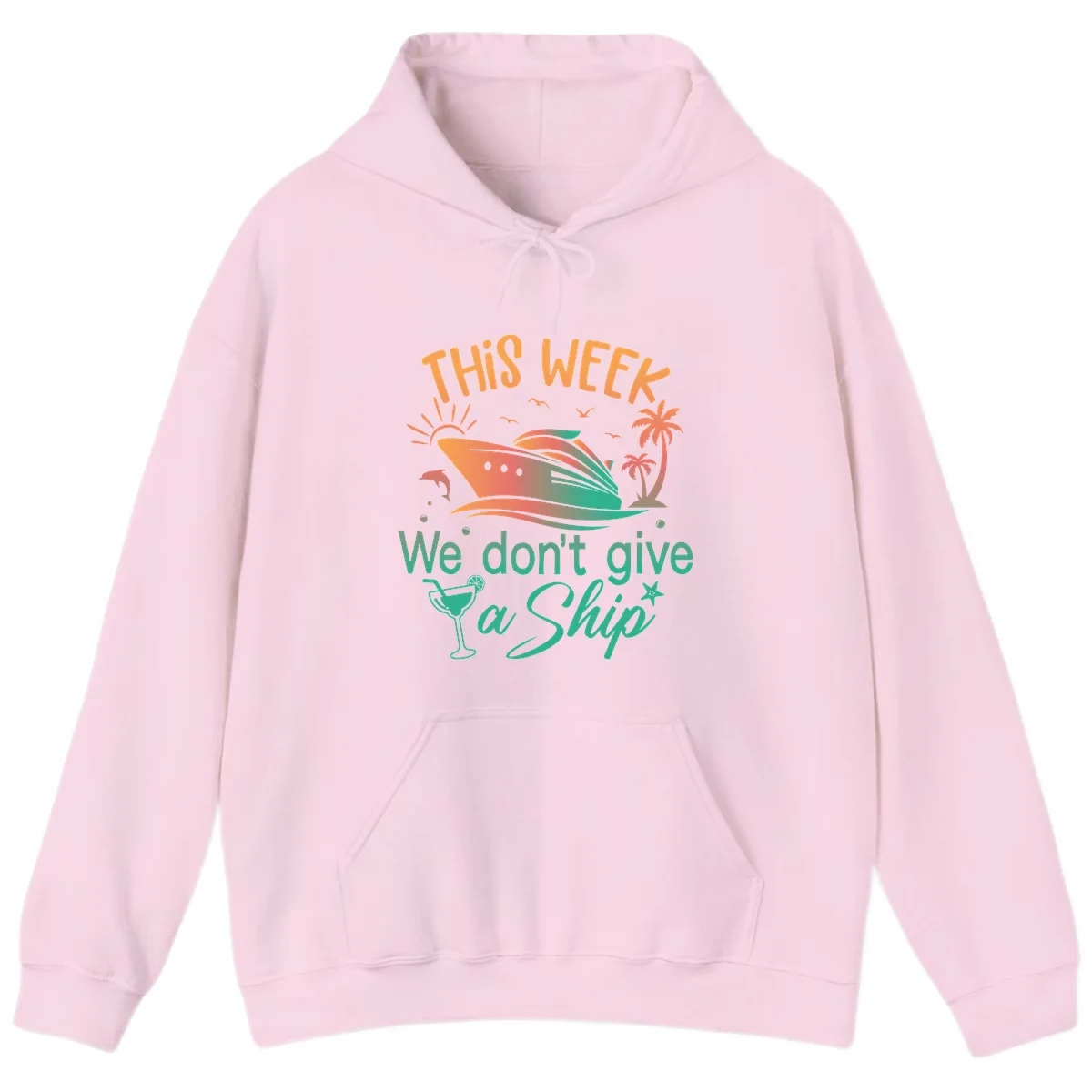 This Week We Don't Give A Ship Hoodie in Light Pink