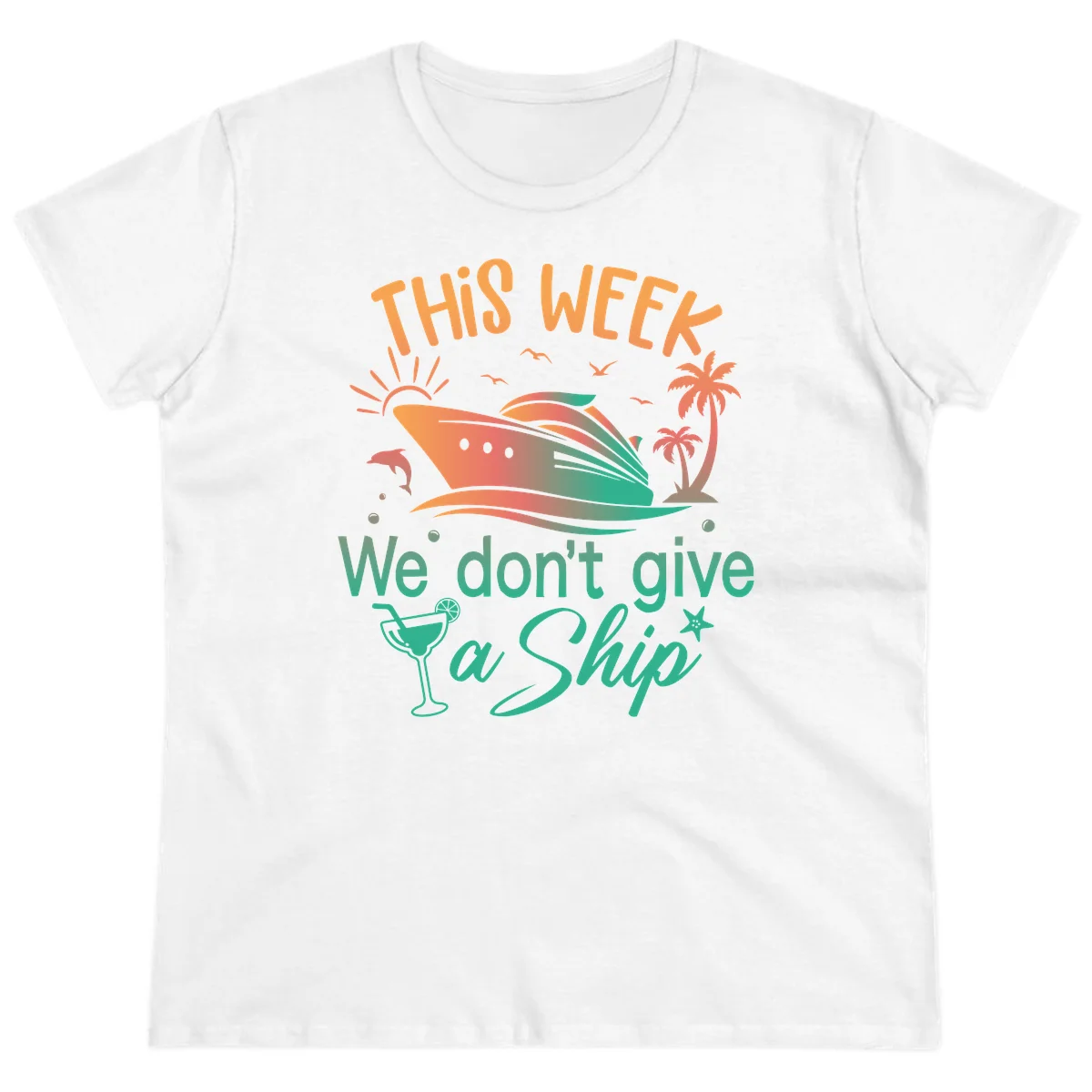 This Week We Don't Give A Ship Ladies Tee in White