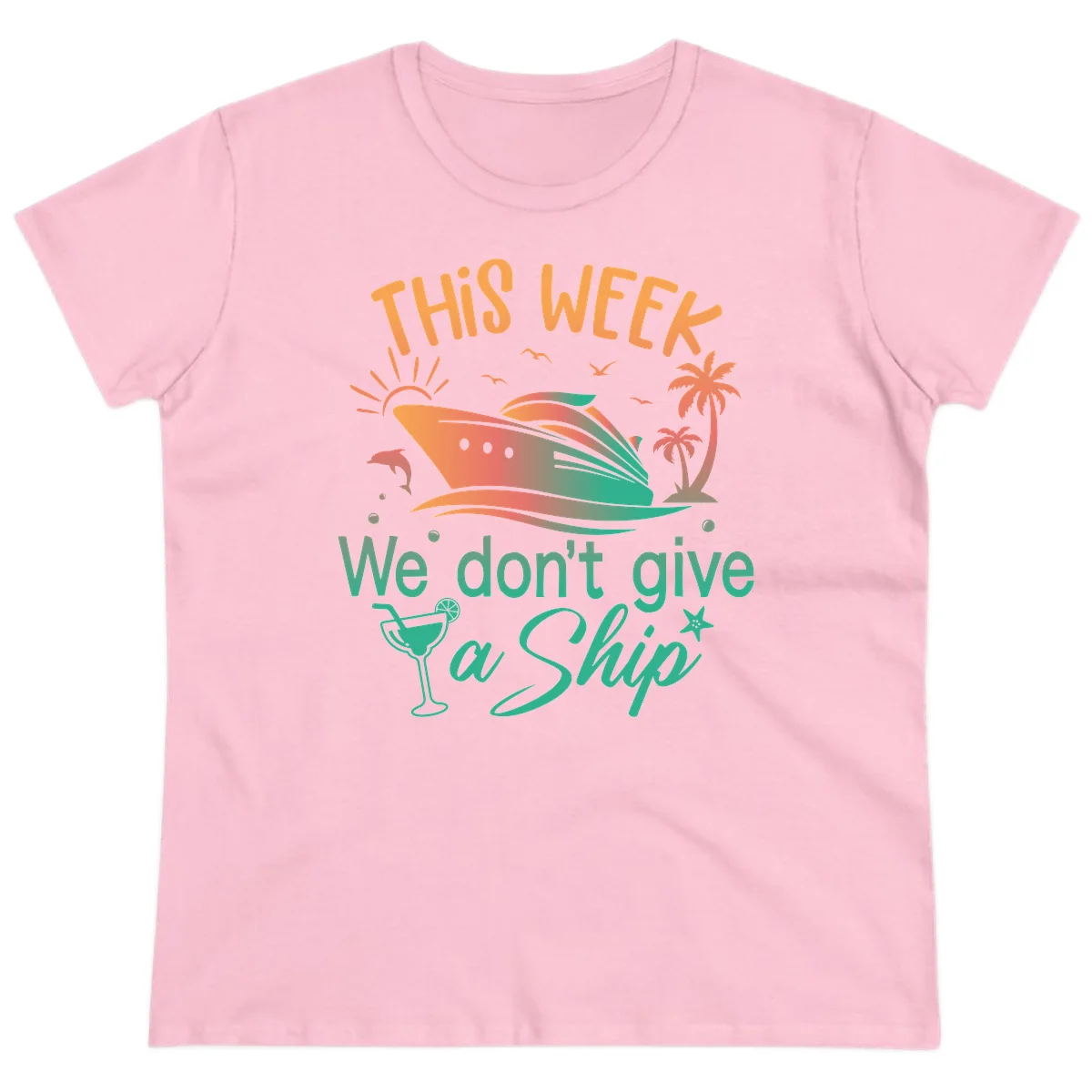 This Week We Don't Give A Ship Ladies Tee in Light Pink