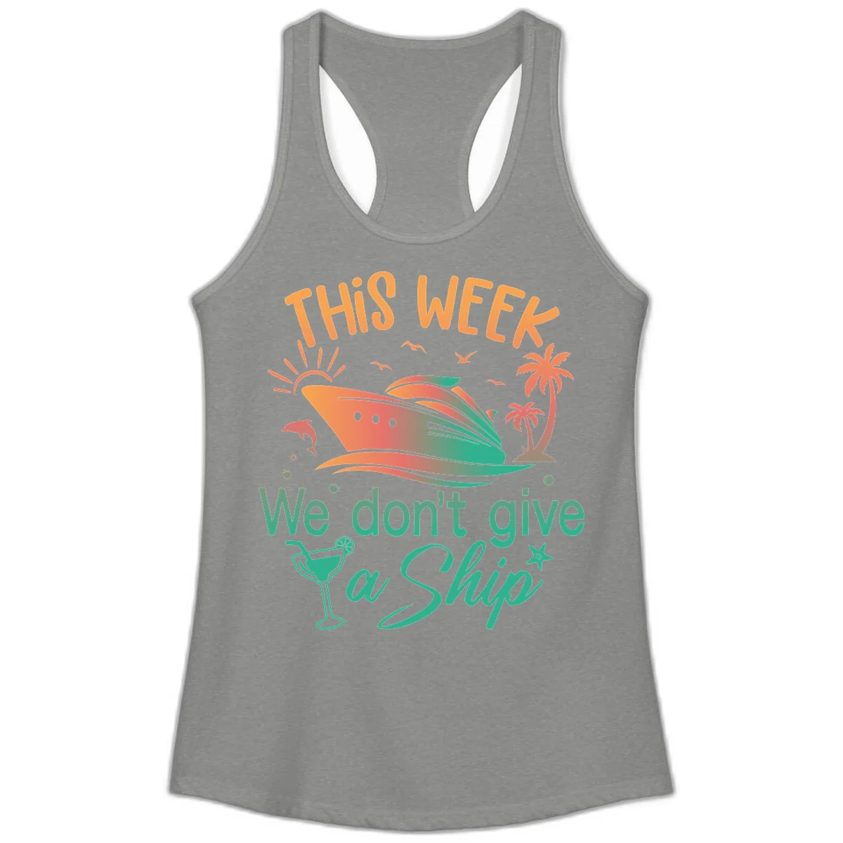 This Week We Don't Give A Ship Ladies Tank in Heather Grey