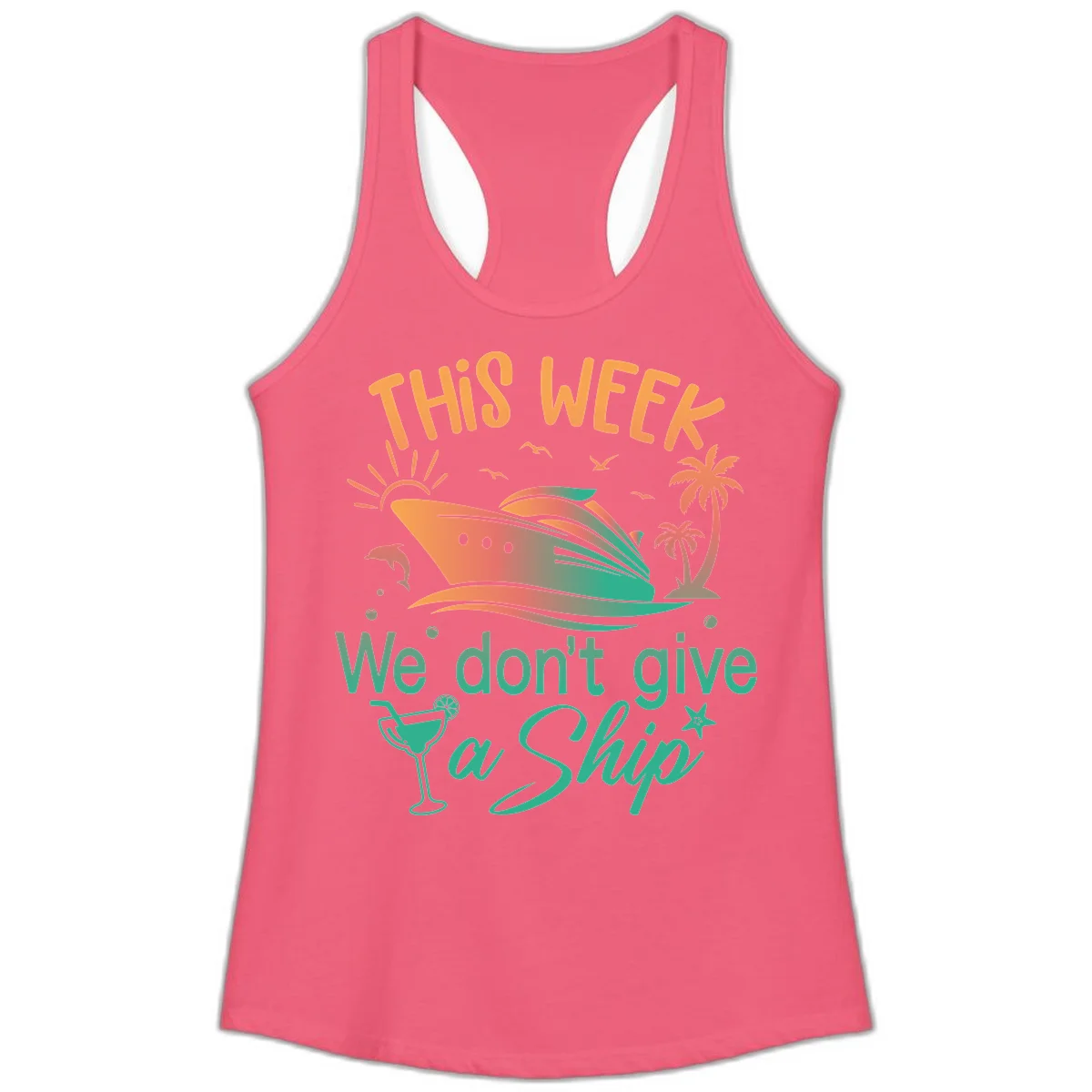 This Week We Don't Give A Ship Ladies Tank in Hot Pink