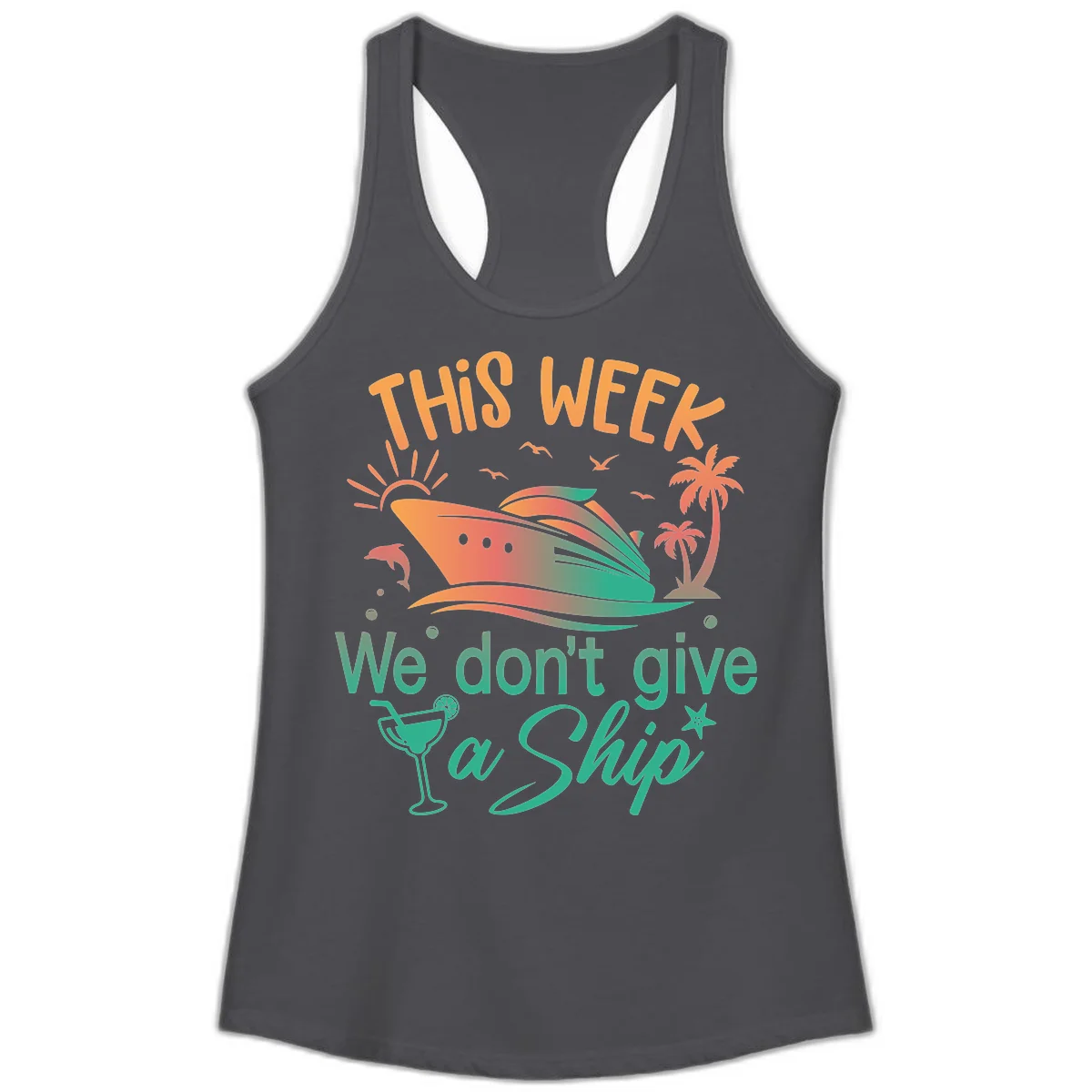 This Week We Don't Give A Ship Ladies Tank in Solid Dark Gray