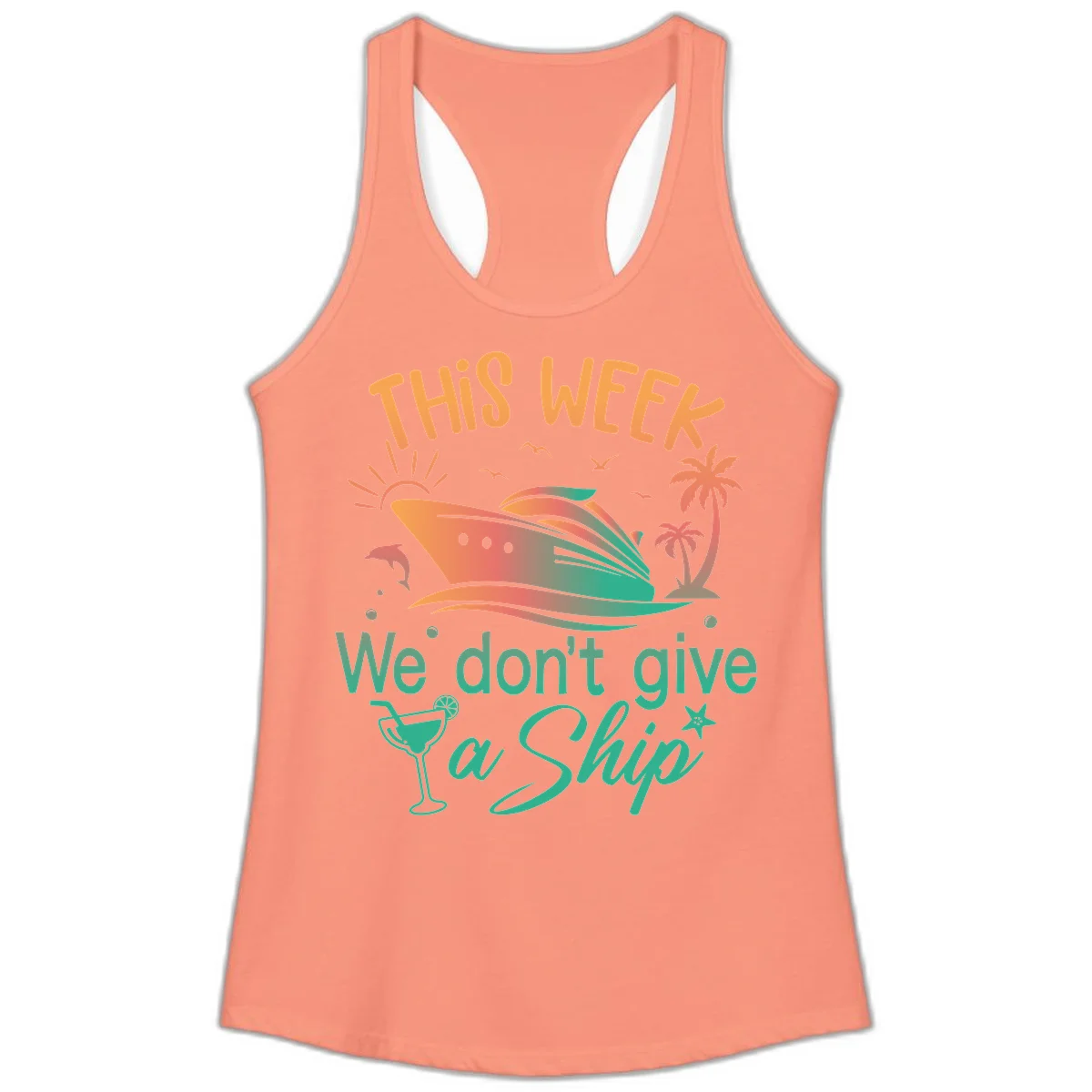 This Week We Don't Give A Ship Ladies Tank in Solid Light Orange
