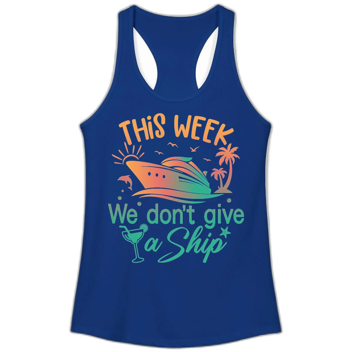This Week We Don't Give A Ship Ladies Tank in Solid Royal
