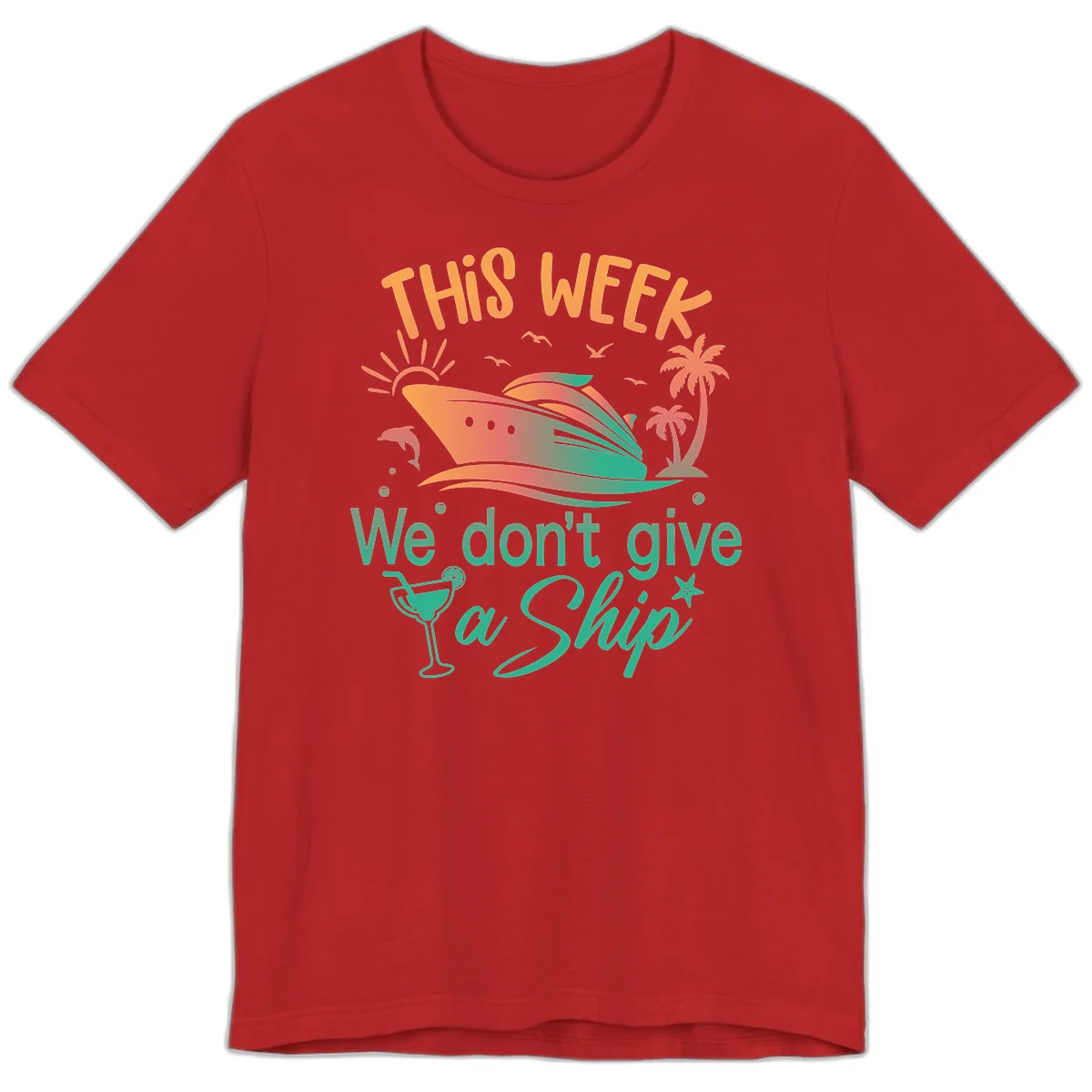 This Week We Don't Give A Ship Premium T-Shirt in Red