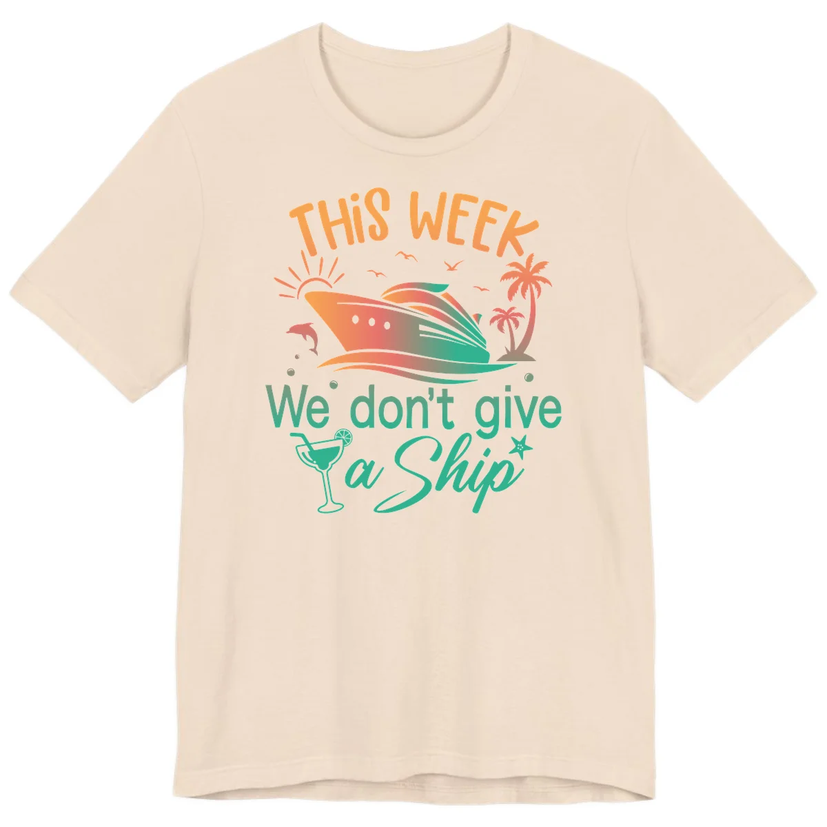 This Week We Don't Give A Ship Premium T-Shirt in Soft Cream