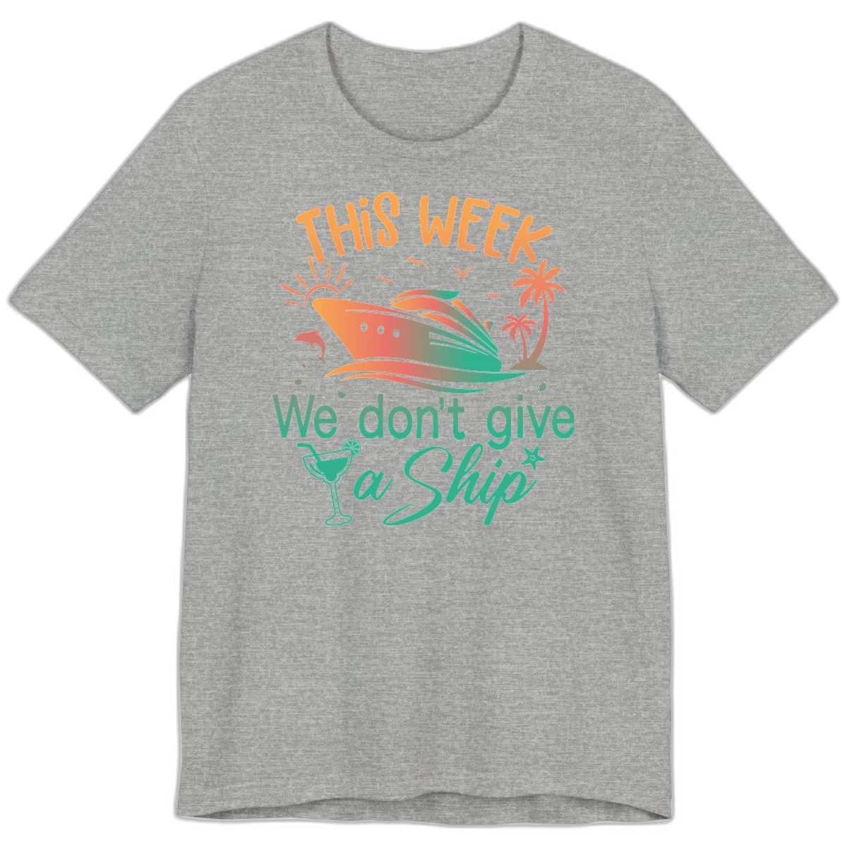This Week We Don't Give A Ship Premium T-Shirt in Athletic Heather
