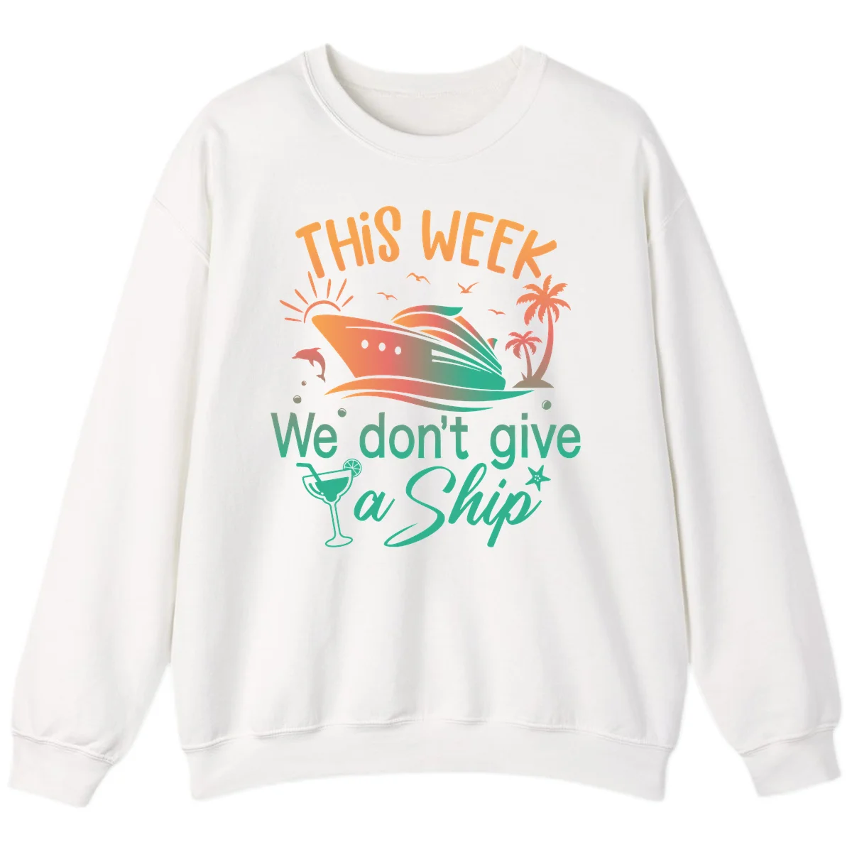 This Week We Don't Give A Ship Sweatshirt in White