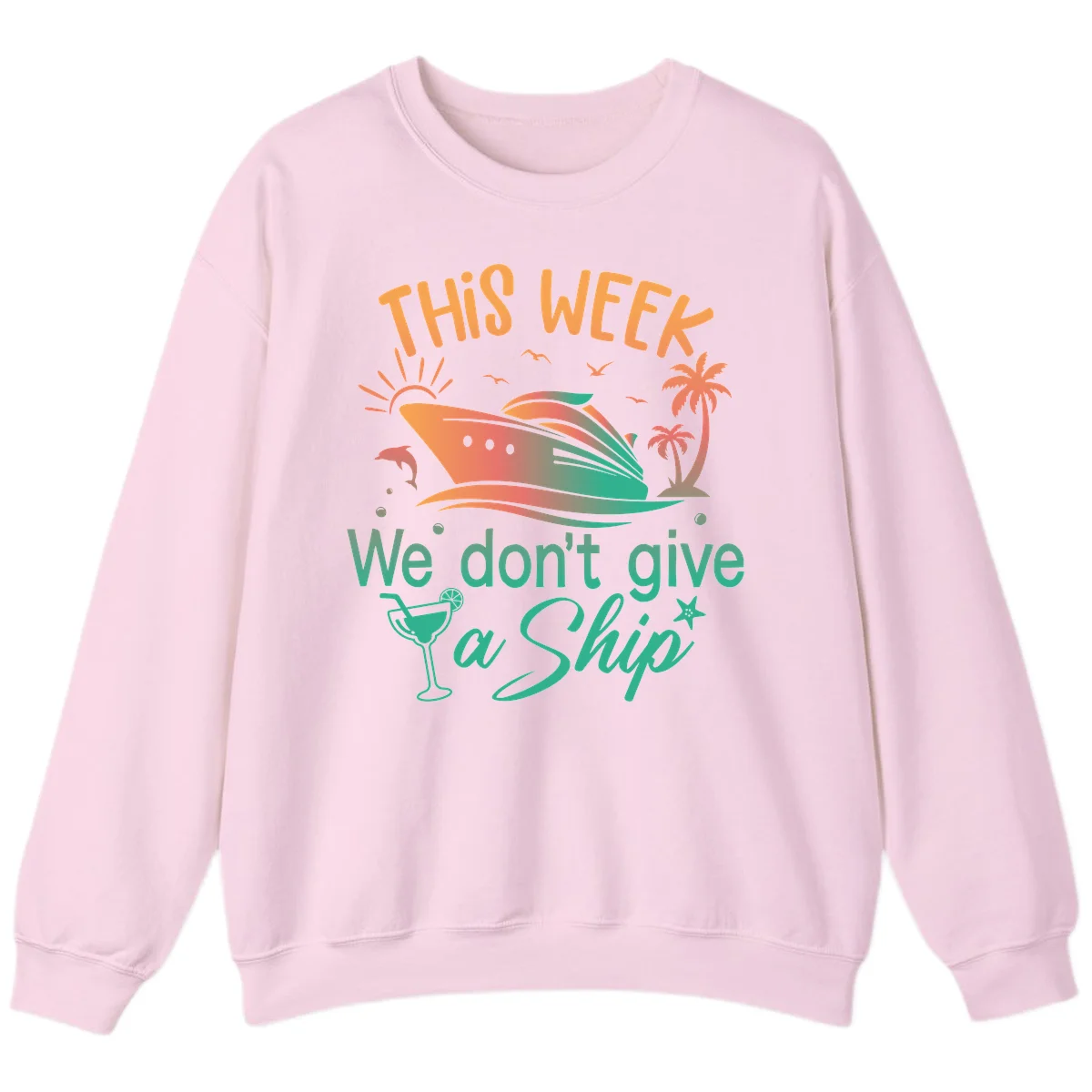 This Week We Don't Give A Ship Sweatshirt in Light Pink