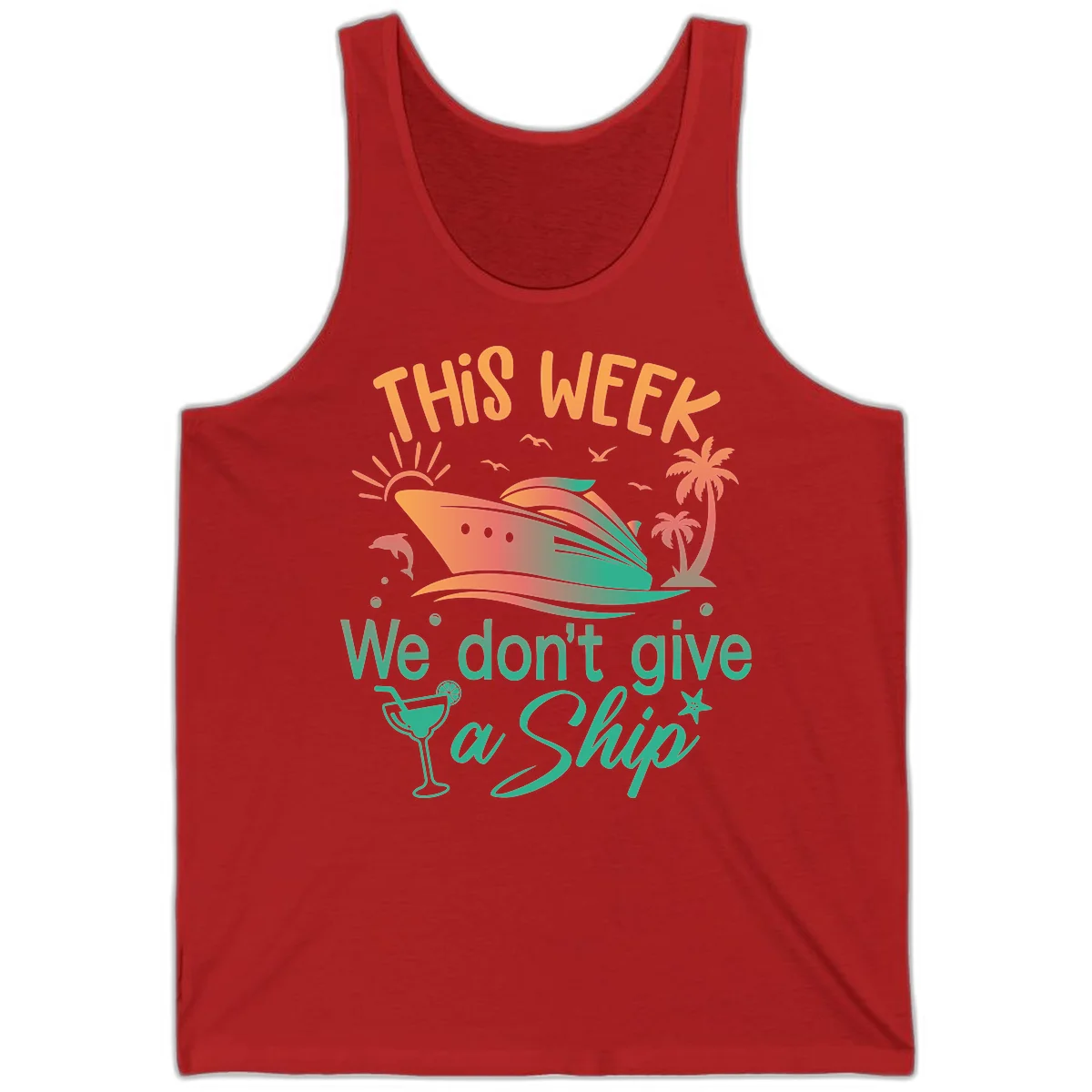 This Week We Don't Give A Ship Tank in Red