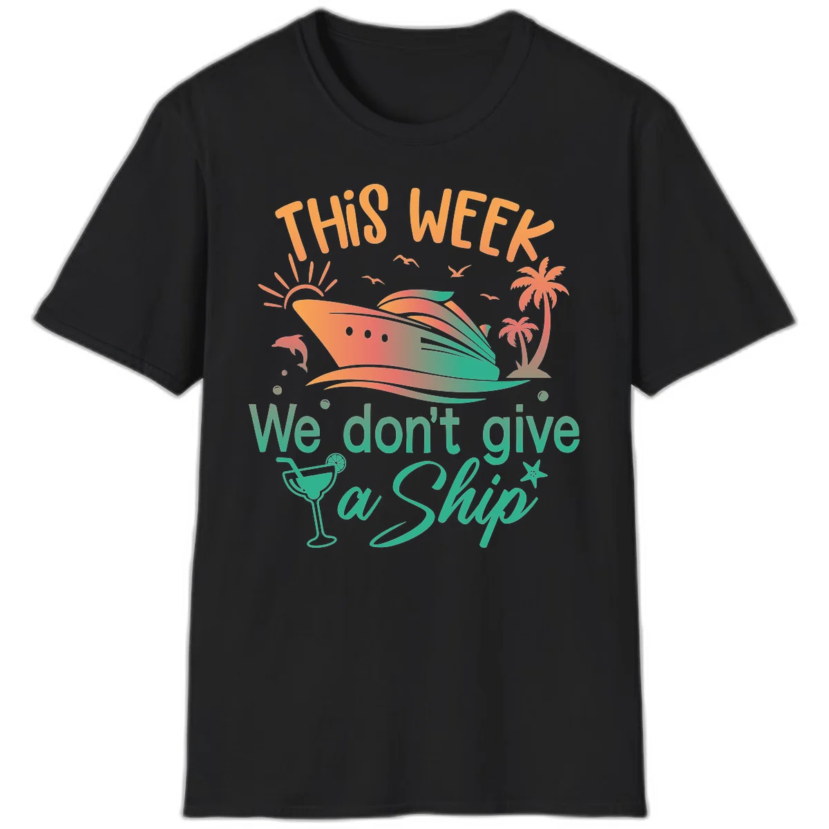 This Week We Don't Give A Ship T-Shirt in Black