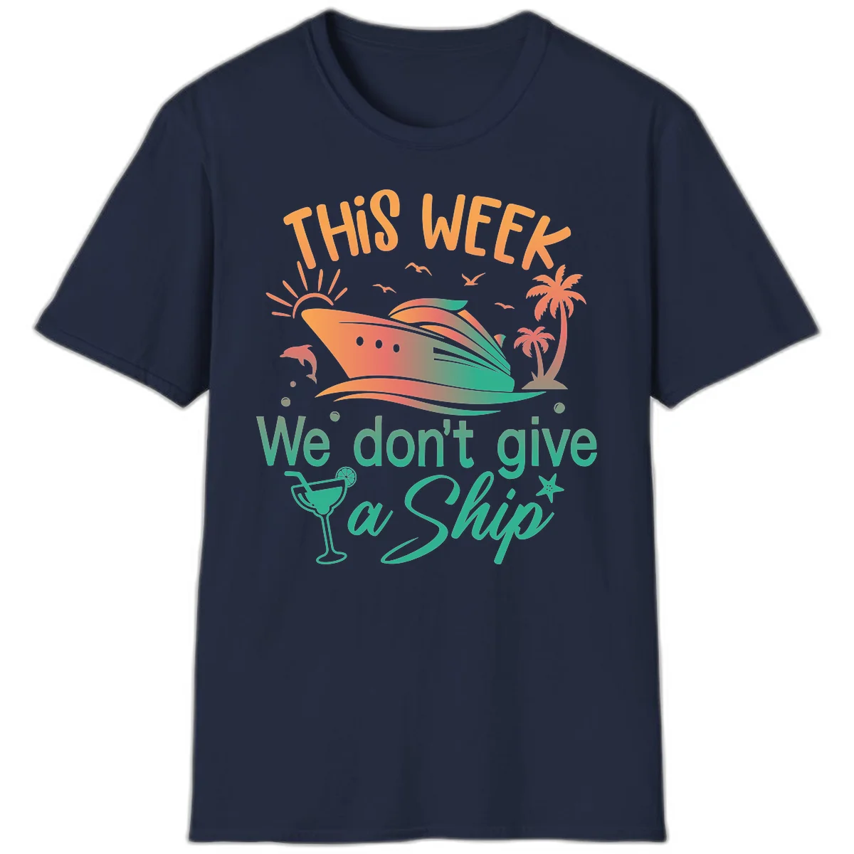 This Week We Don't Give A Ship T-Shirt in Navy