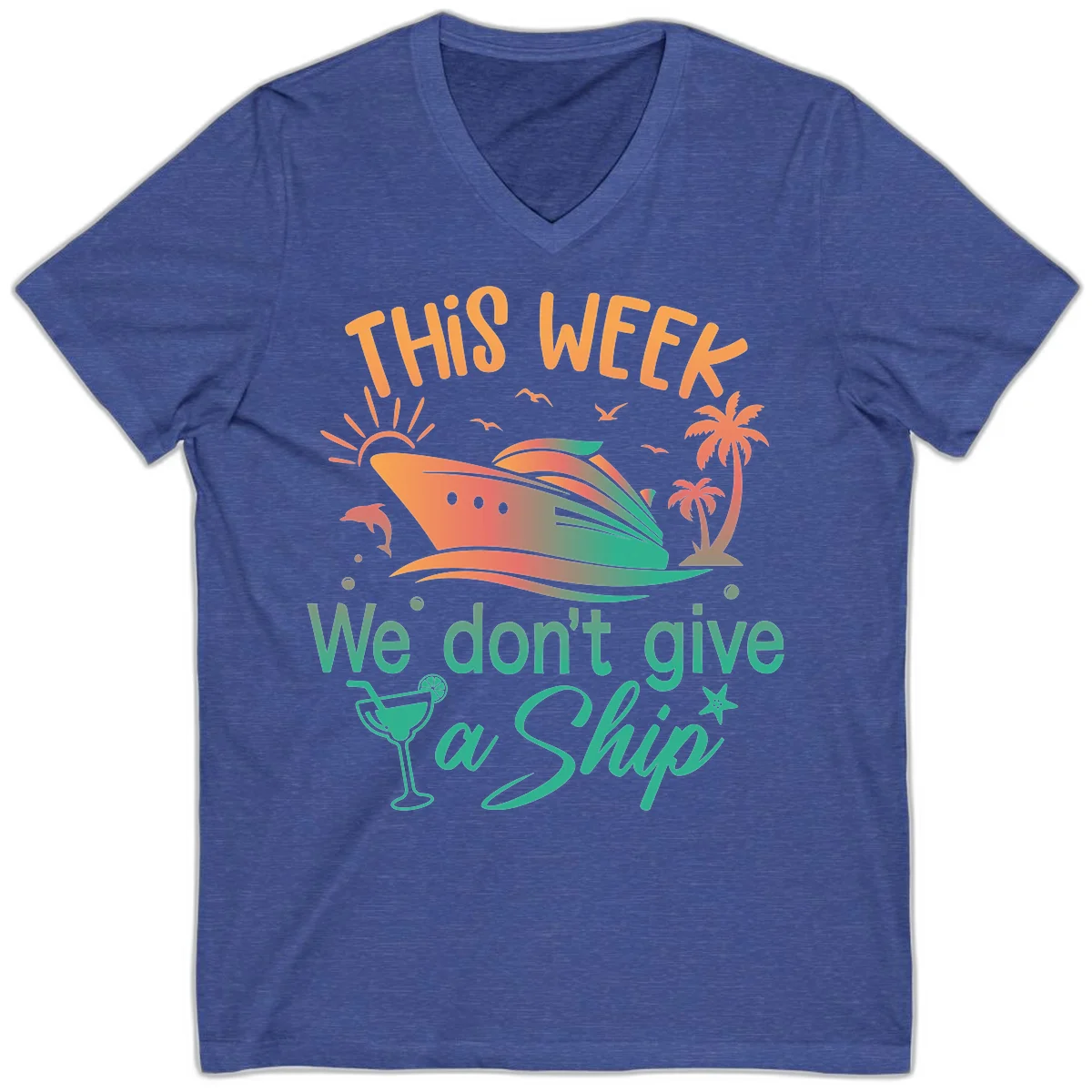 This Week We Don't Give A Ship V-Neck in Heather True Royal