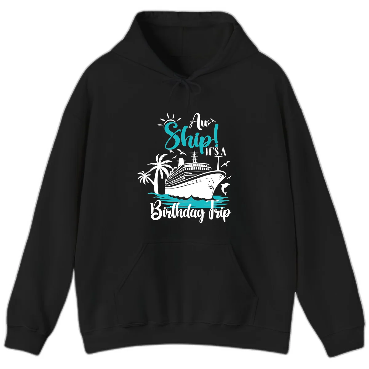 Aw Ship It's A Birthday Trip Cruise Hoodie in Black