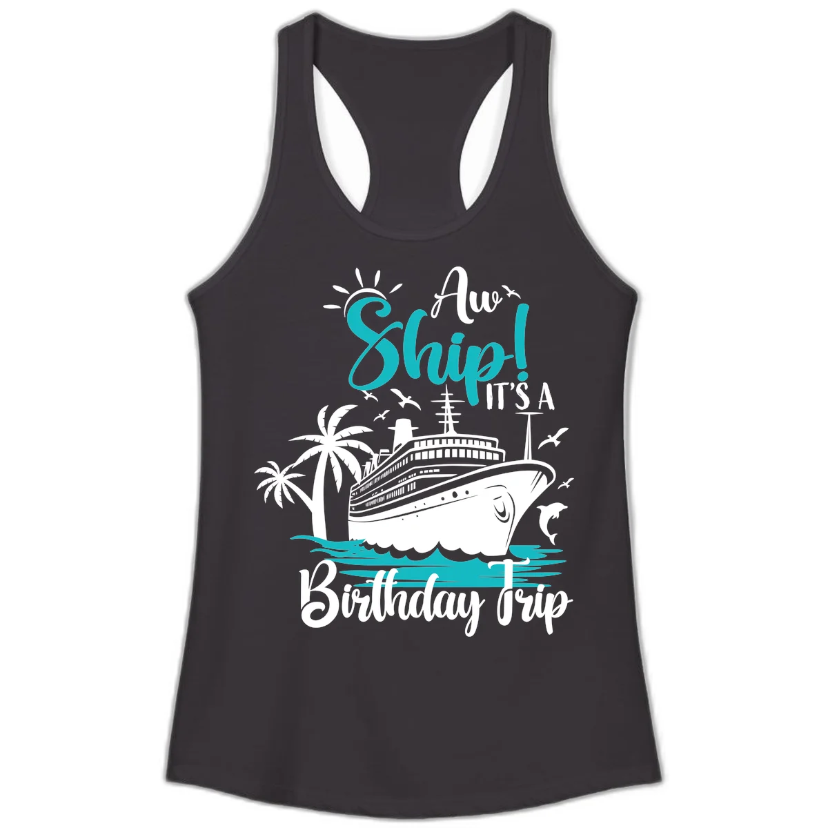 Aw Ship It's A Birthday Trip Ladies Tank in Black