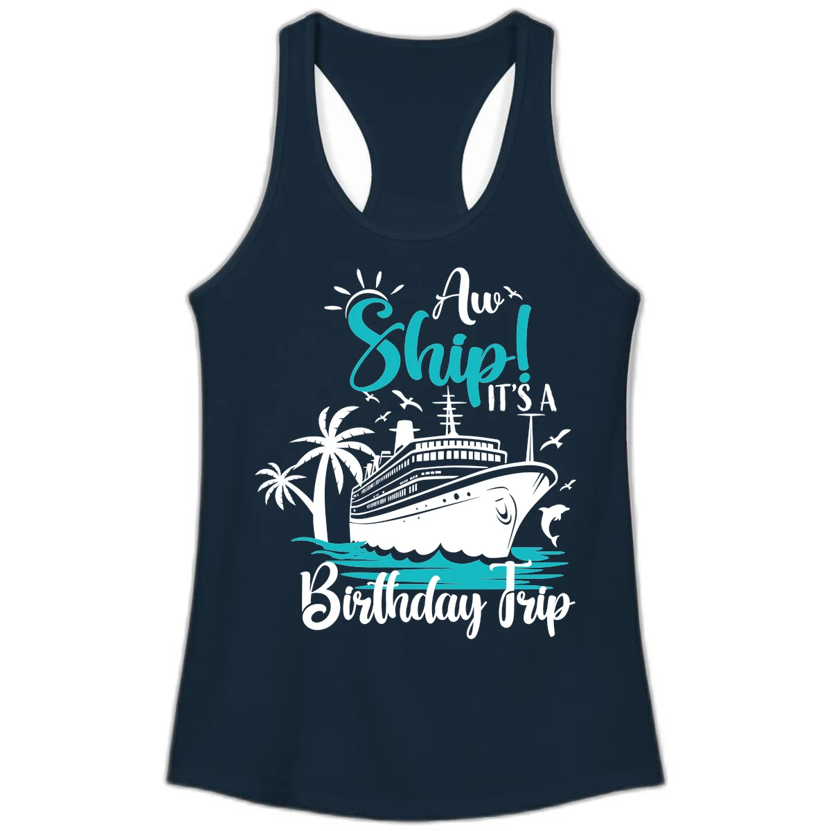 Aw Ship It's A Birthday Trip Ladies Tank in Solid Midnight Navy