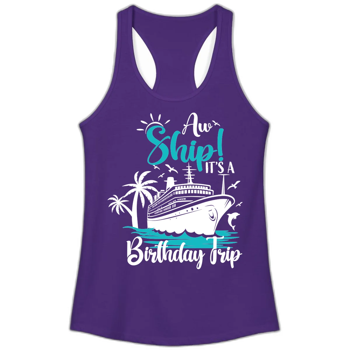 Aw Ship It's A Birthday Trip Ladies Tank in Solid Purple Rush